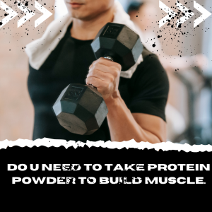 Protein powder for muscle growth